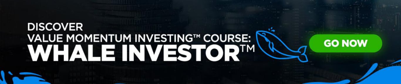 Whale Investor™ Value Momentum Investing™ course
